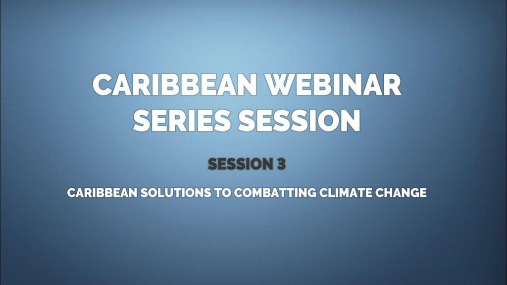 Empowering the Caribbean: Innovative Climate Change Solutions