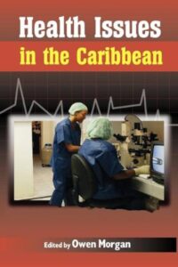 Facing Our Struggles: Common Health Issues in the Caribbean
