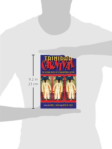 Trinidad Carnival: The Cultural Politics of a Tran... - Image 4