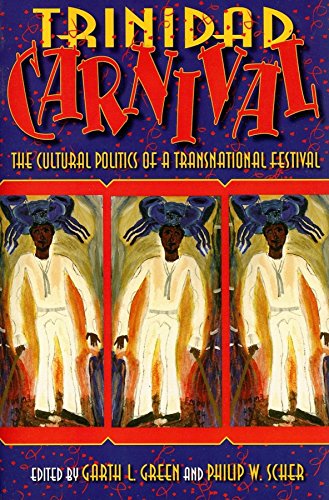 Trinidad Carnival: The Cultural Politics of a Tran... - Image 2