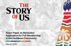 Government launches public consultation on Bermuda’s next steps with CARICOM